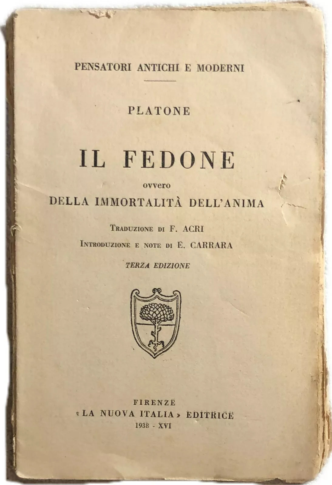 Il Fedone ovvero Dell’immortalita dell’anima di Platone, 1938, La Nuova Itali