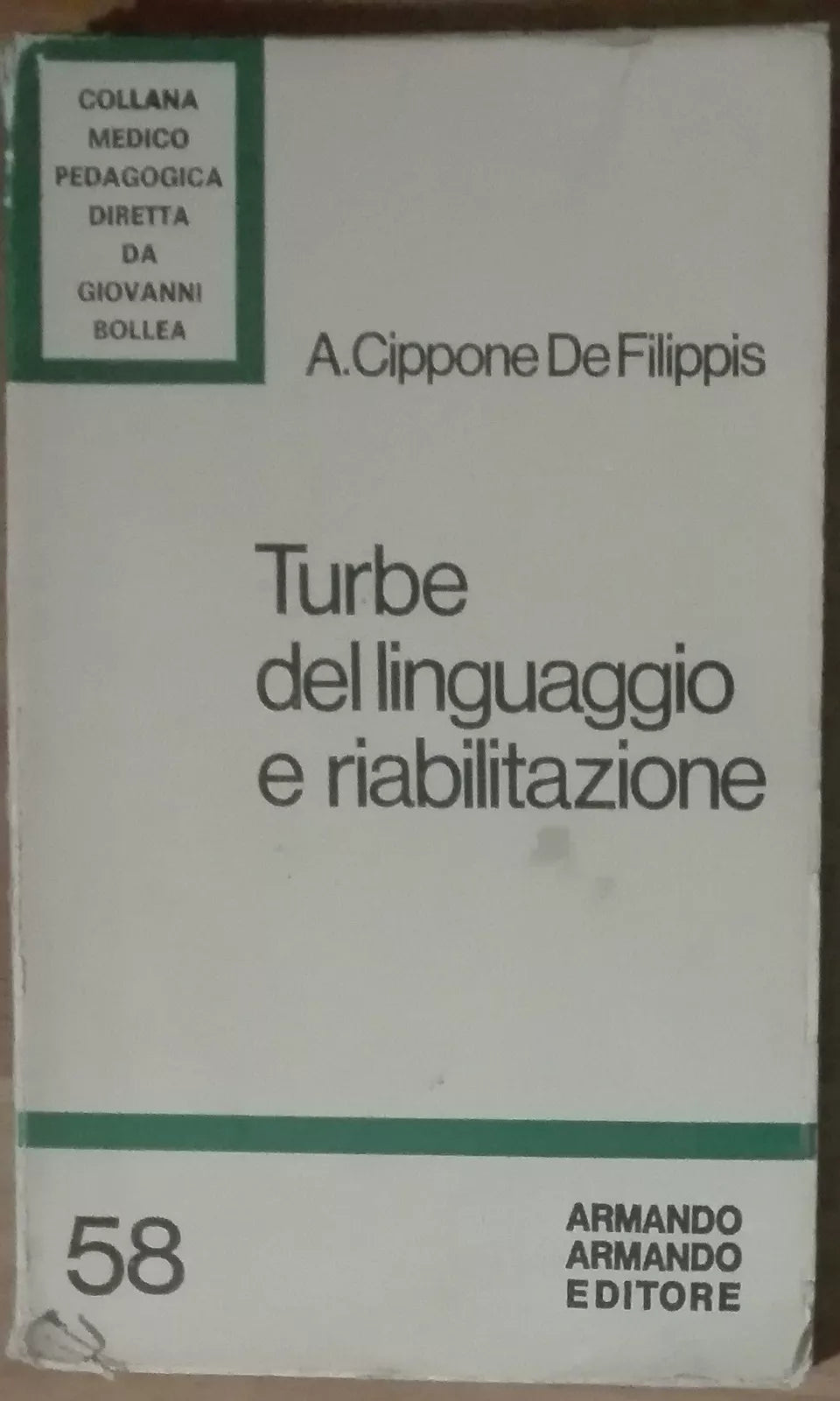 Turbe del linguaggio e riabilitiazione - De Filippis - Armando Armando,1978 - A