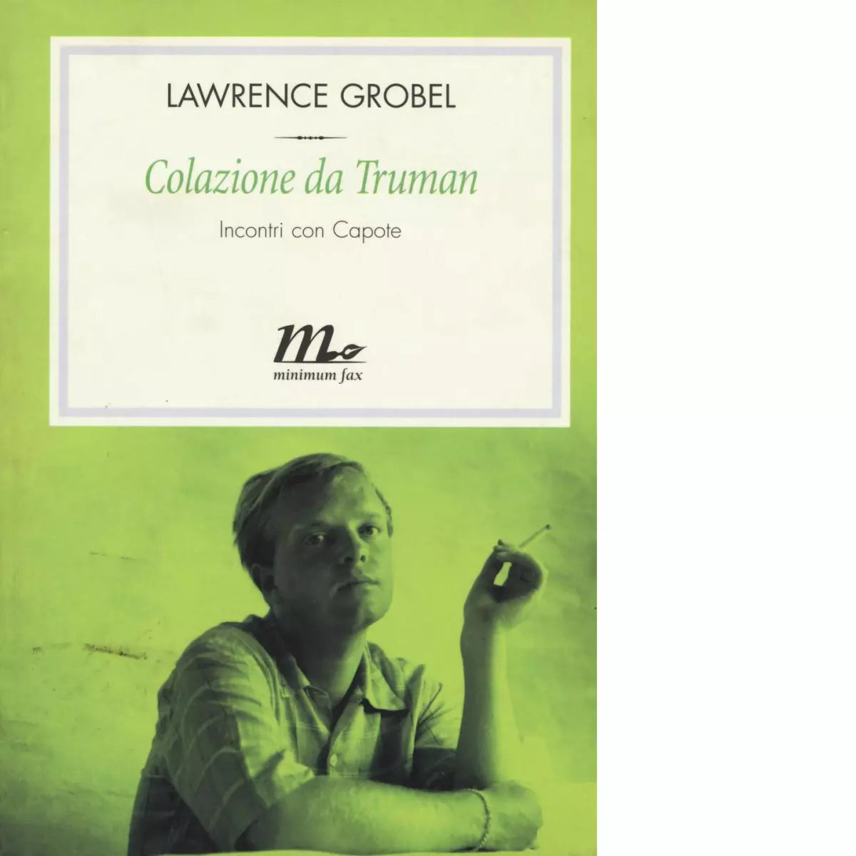 Colazione da Truman di Lawrence Grobel