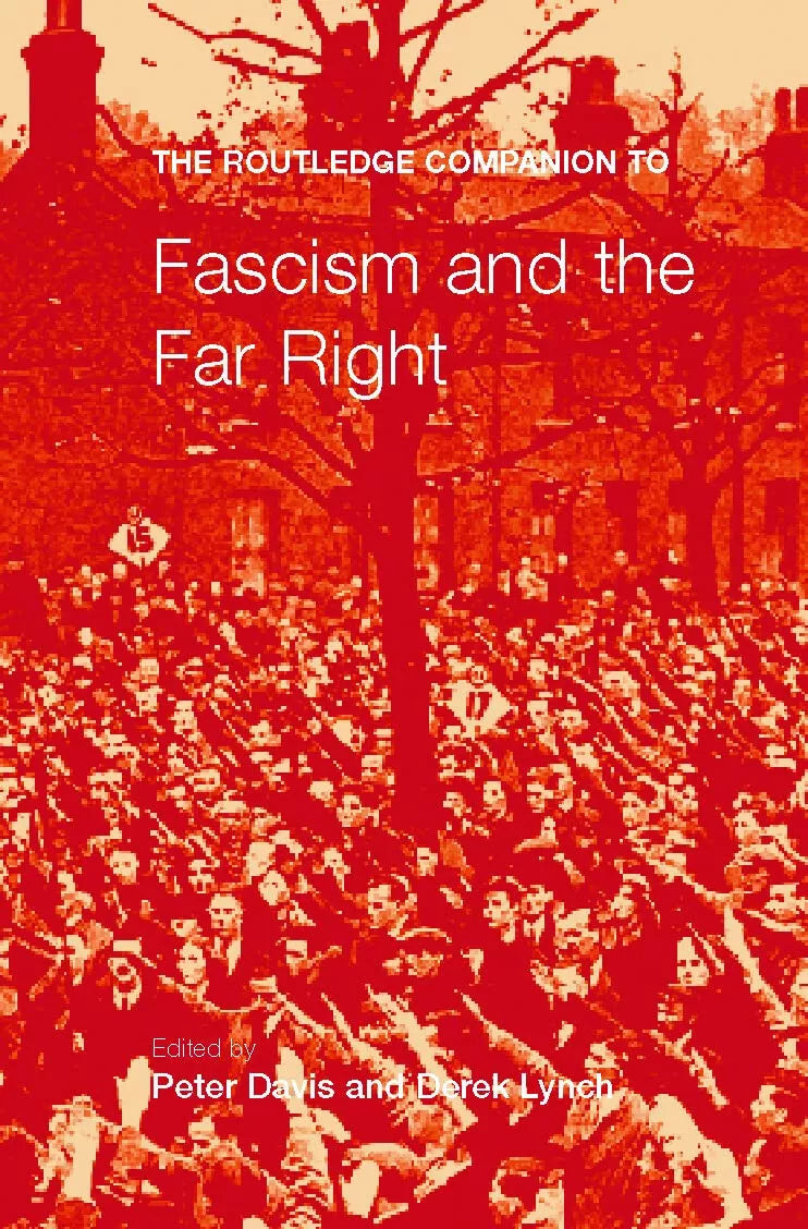 The Routledge Companion To Fascism And The Far Right