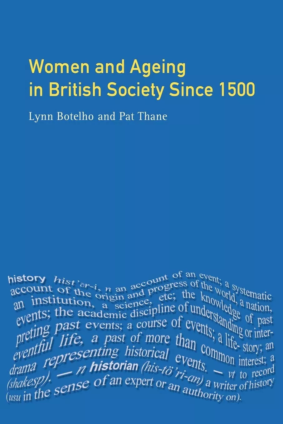 Women and Ageing in British Society since 1500