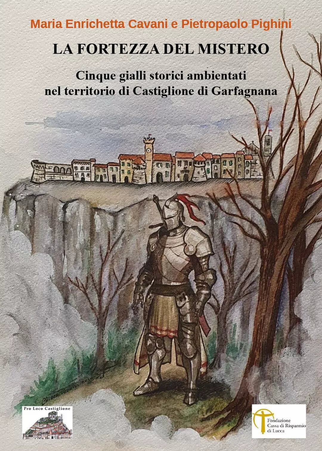 La Fortezza del Mistero di Pietropaolo Pighini - Maria Enrichetta Cavani, 2020