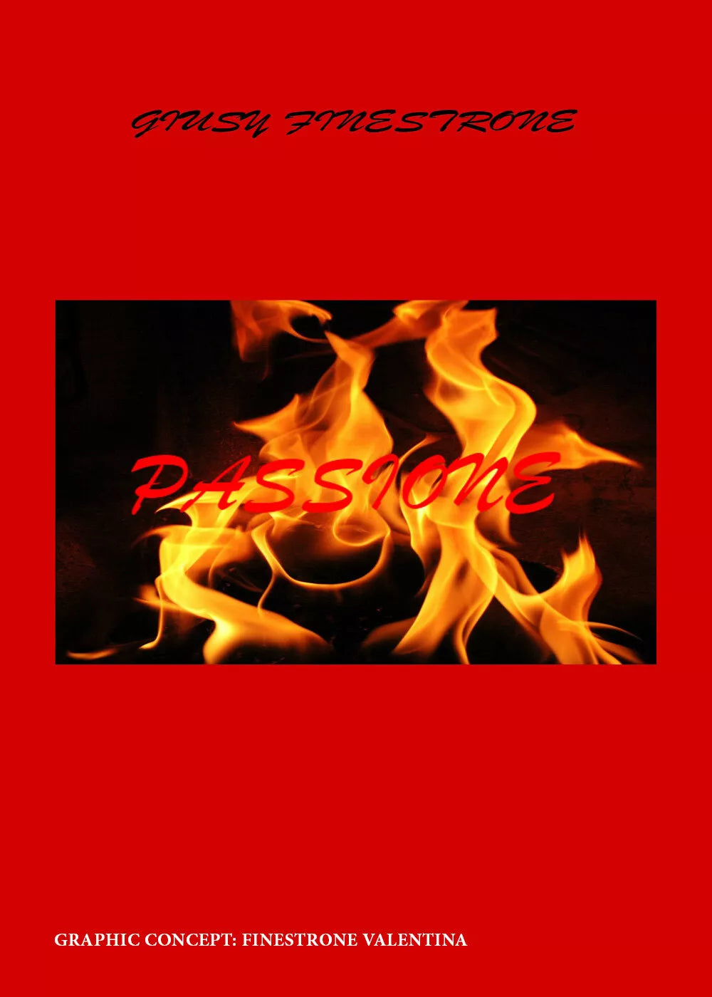 Passione di Giusy Finestrone, 2019, Youcanprint
