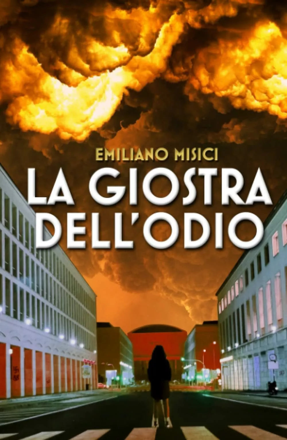 La Giostra dell Odio di Emiliano Misici