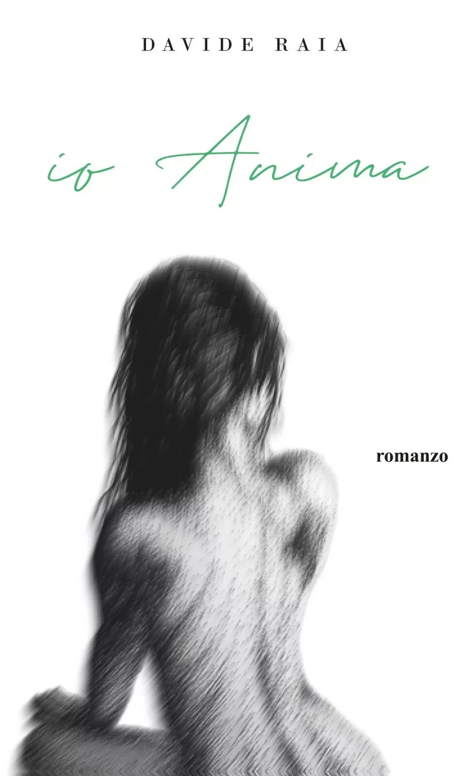 Io Anima di Davide Raia, 2020, Youcanprint
