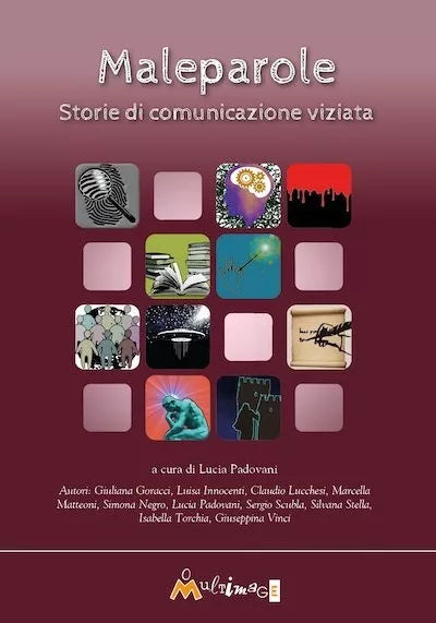 Maleparole Storie di comunicazione viziata di L Padovani