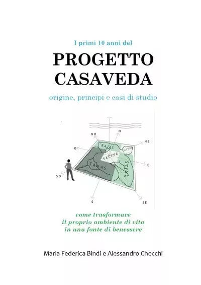 I primi 10 anni del Progetto Casaveda origine principi e casi di studio