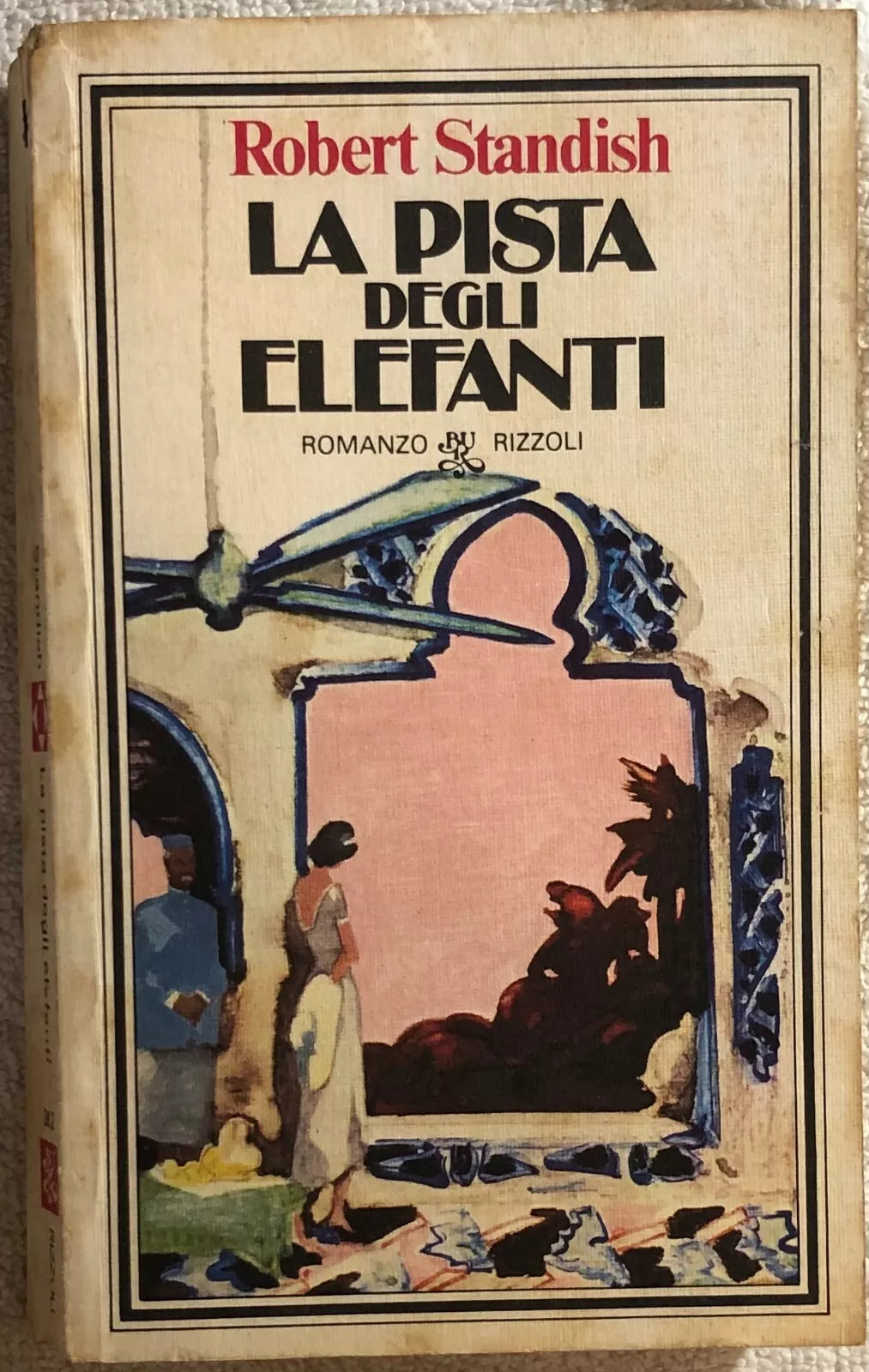 La pista degli elefanti di Robert Standish, 1980, Rizzoli