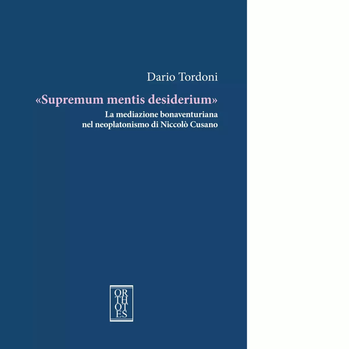 Supremum mentis desiderium La mediazione bonaventuriana nel neoplatonismo