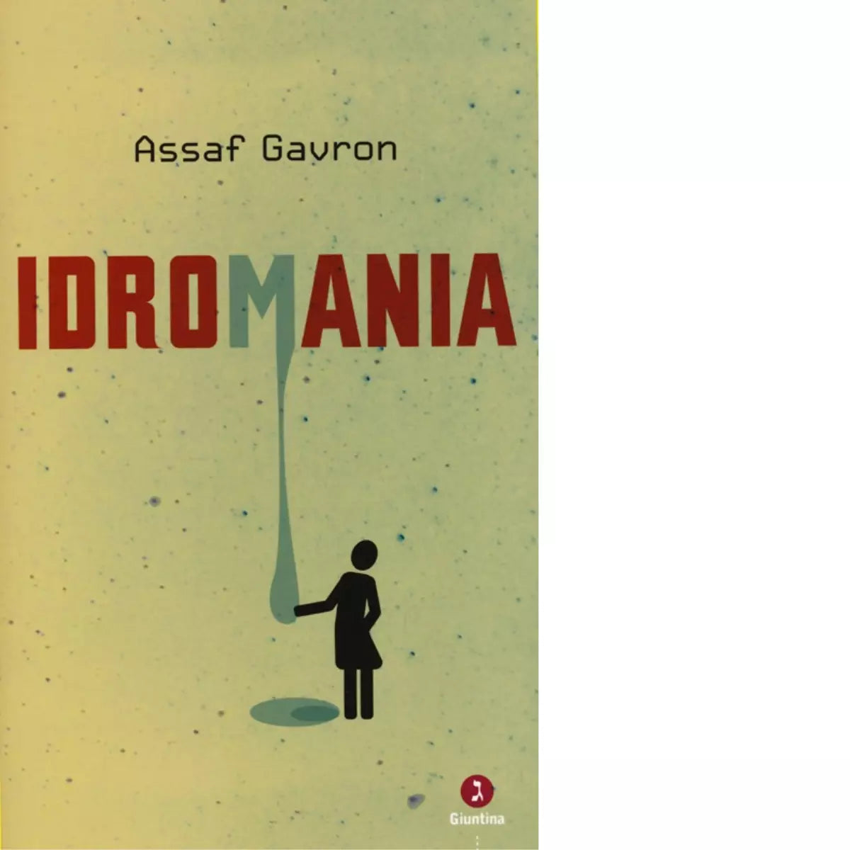 Idromania di Assaf Gavron