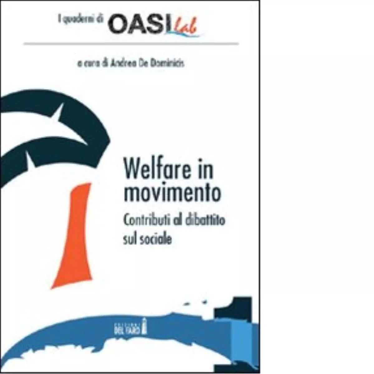 Welfare in movimento di A De Dominicis