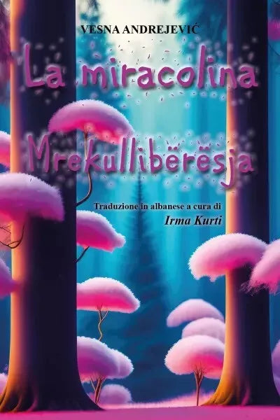 La Miracolina Mrekullib r sja di Vesna Andrejevi
