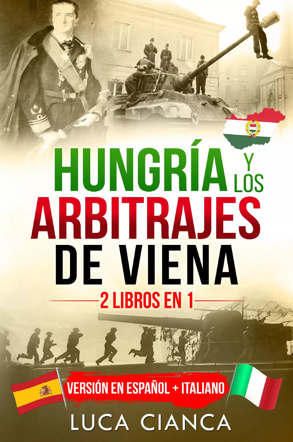 HUNGRIA Y LOS ARBITRAJES DE VIENA di Luca Cianca 2021 Youcan