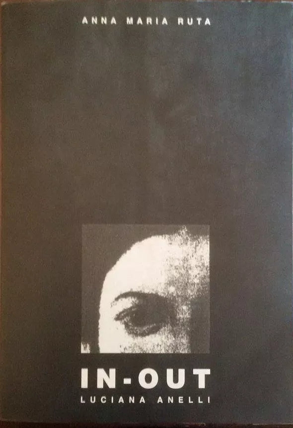 IN - OUT - Luciana Anelli - delLabirinto , 1995 - C