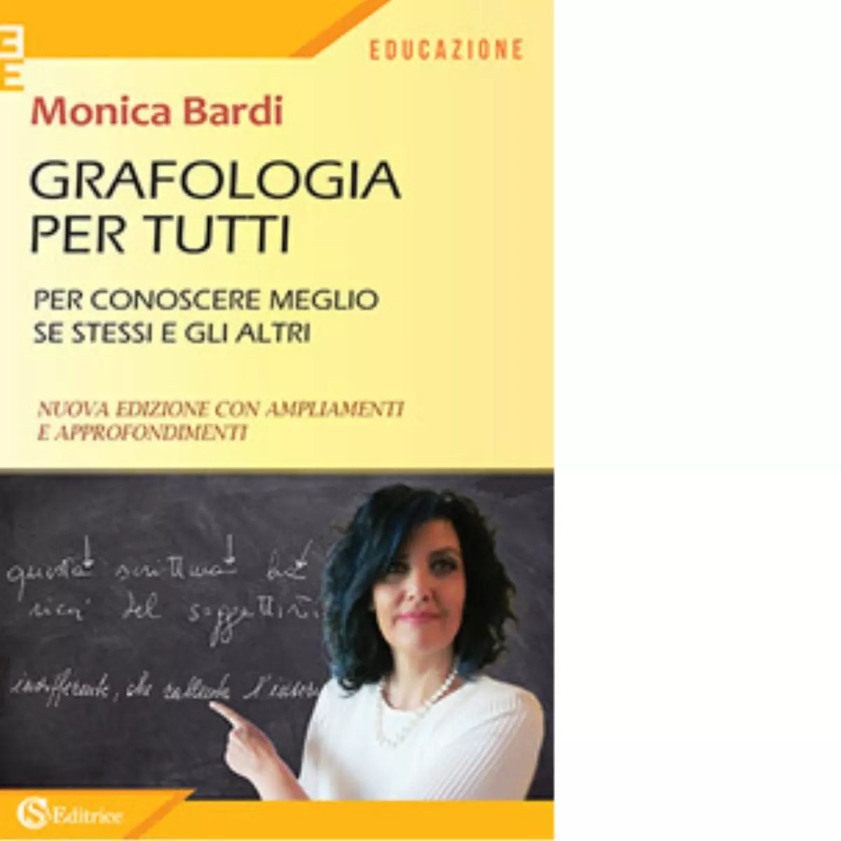 Grafologia per tutti Per conoscere meglio se stessi e gli altri di Monica Bardi