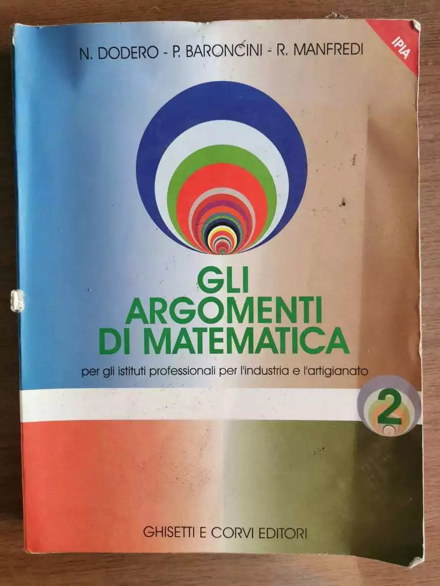 Gli argomenti di matematica 2 - AA. VV. - Ghisetti e corvi editori - 2005 - AR
