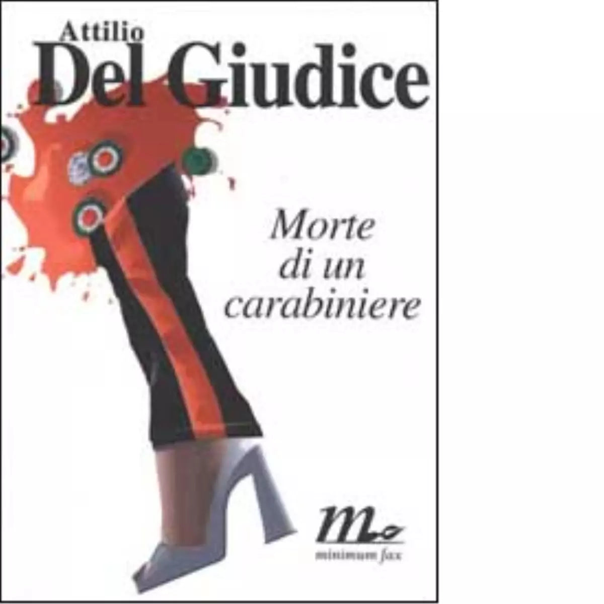 Morte di un carabiniere di Attilio Del Giudice