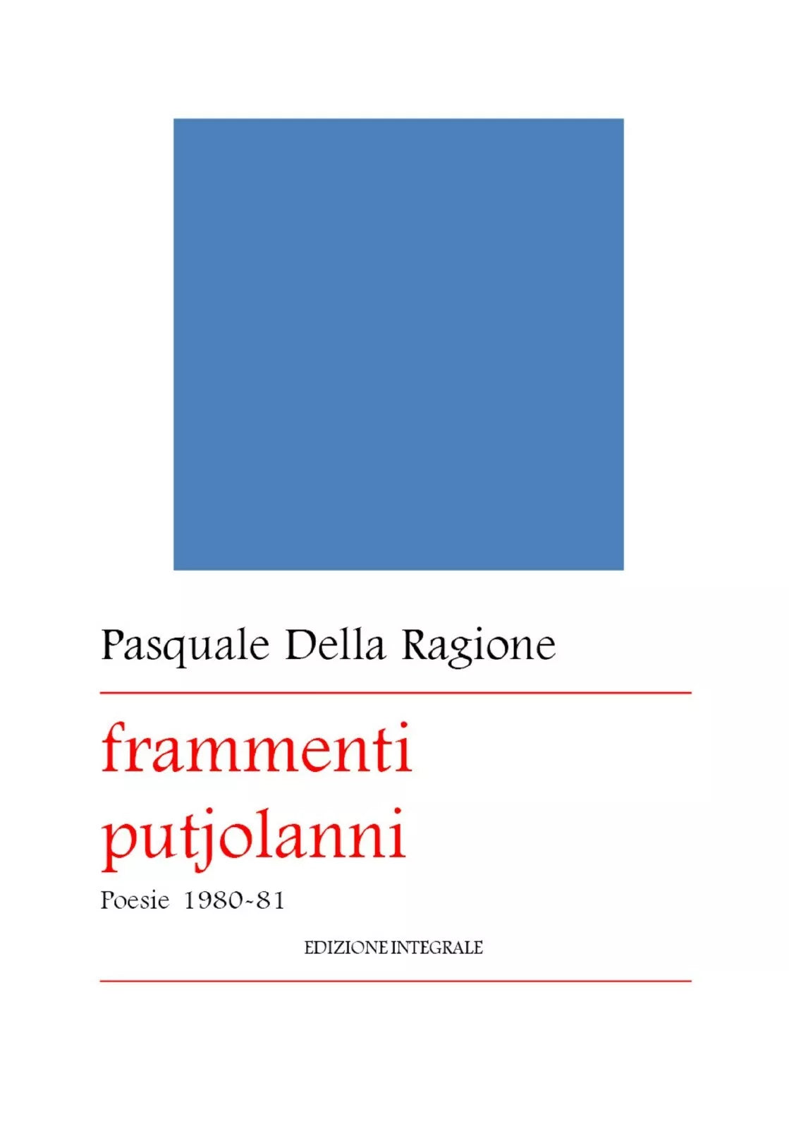 Frammenti putjolanni di Pasquale Della Ragione, 2017, Youcanprint
