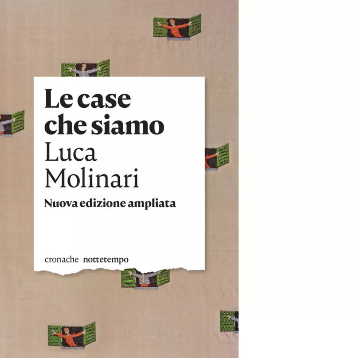 Le case che siamo di Luca Molinari