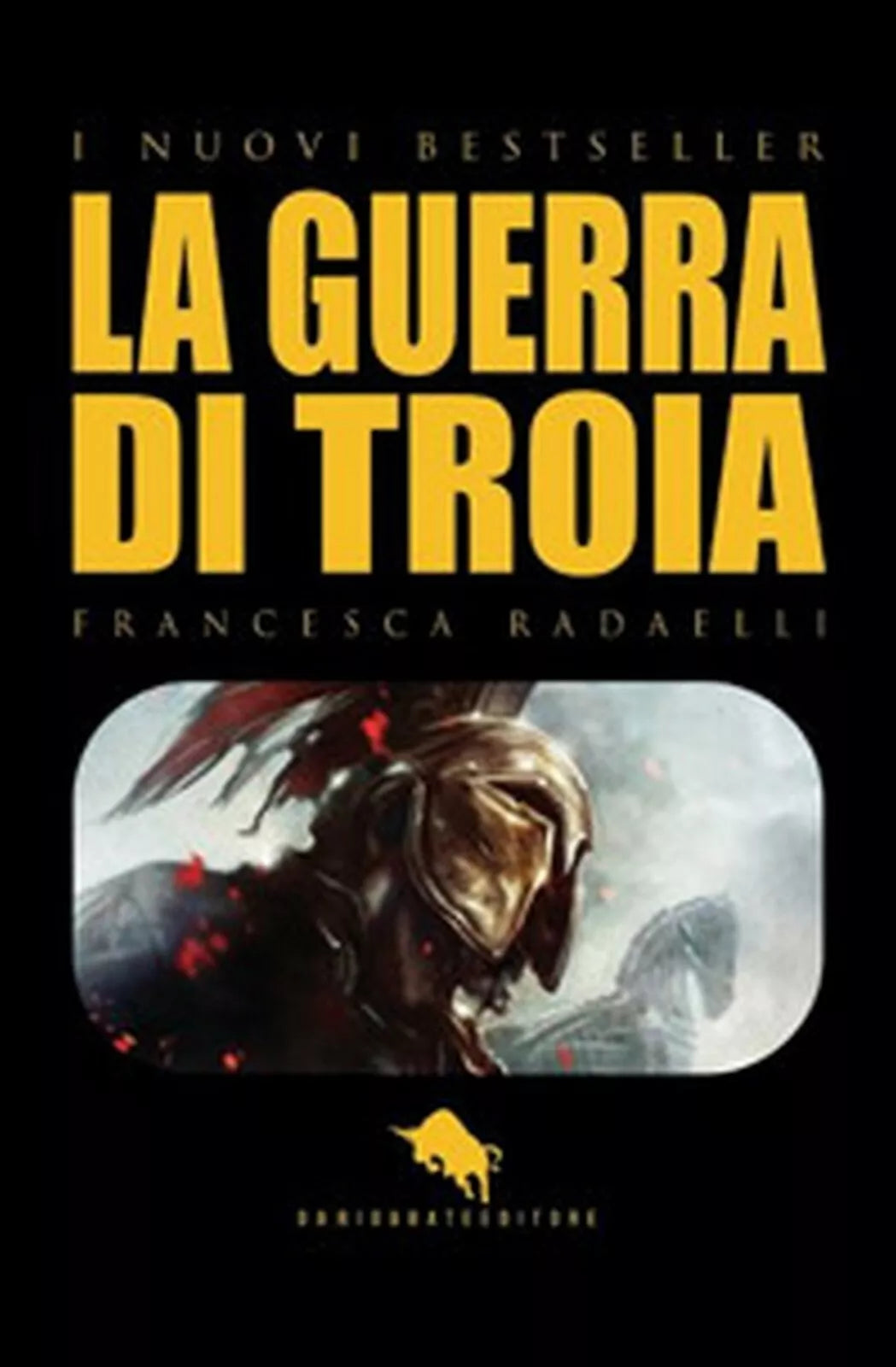 La guerra di Troia di Francesca Radaelli, 2017, How2
