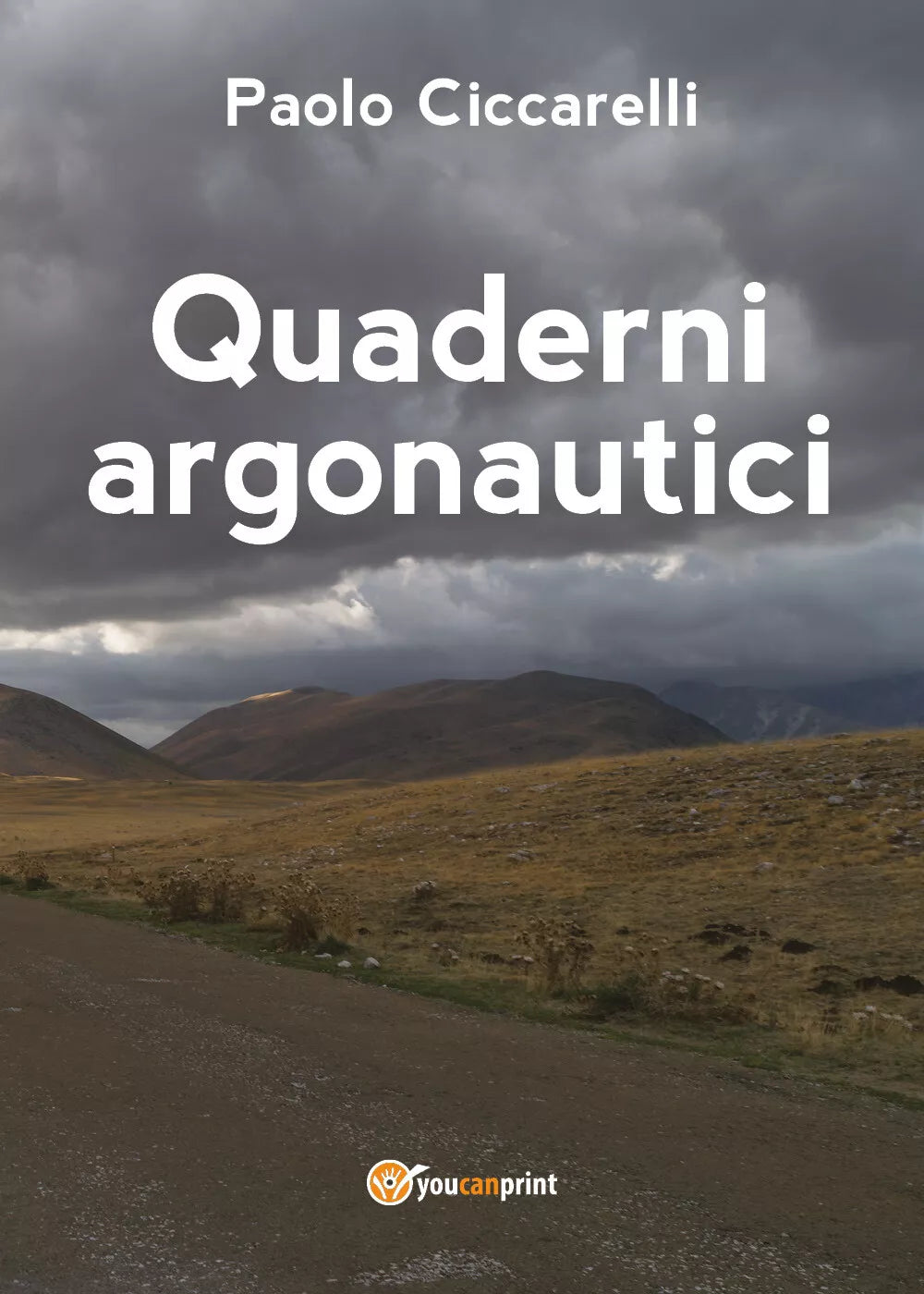 Quaderni argonautici di Paolo Ciccarelli, 2018, Youcanprint