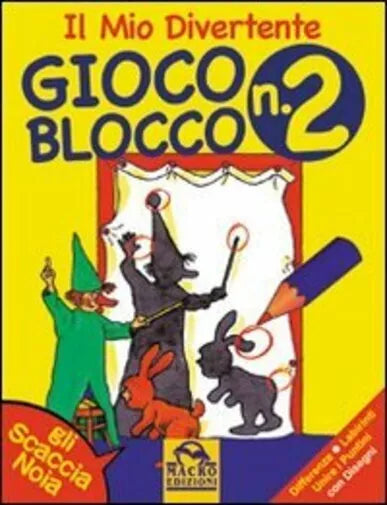 Il mio divertente Gioco Blocco n. 2 di Aa.vv., 2007, Macro Edizioni