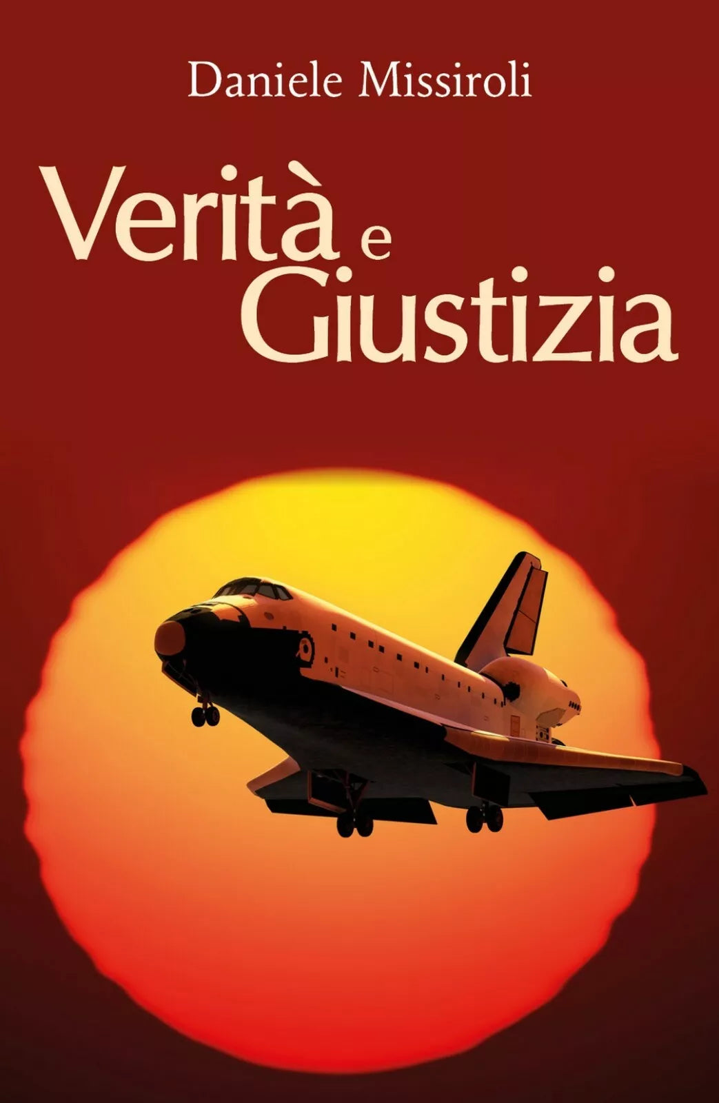 Verita e giustizia di Daniele Missiroli, 2017, Youcanprint