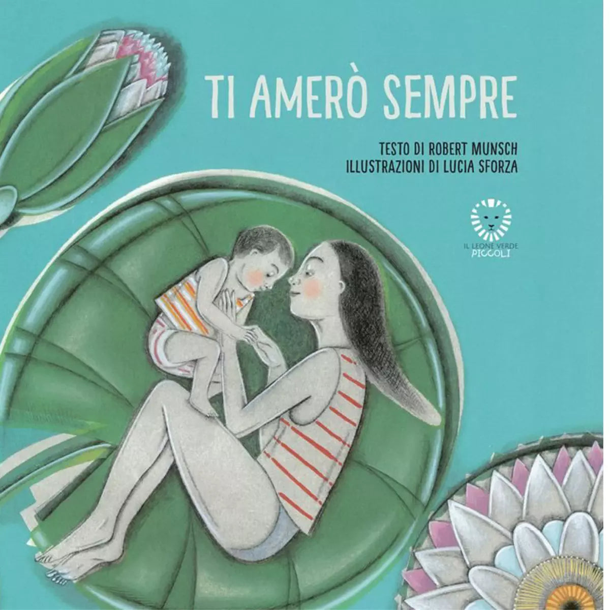 Ti amer sempre Ediz illustrata di Robert Munsch