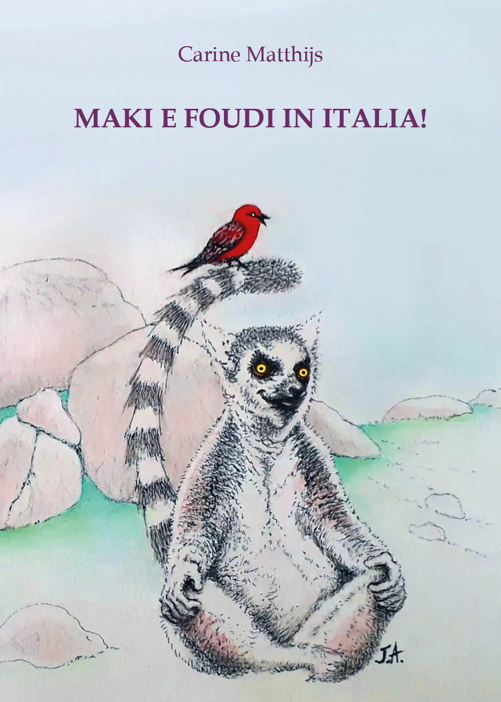 Maki e Foudi in Italia! di Carine Matthijs, 2021, Youcanprint