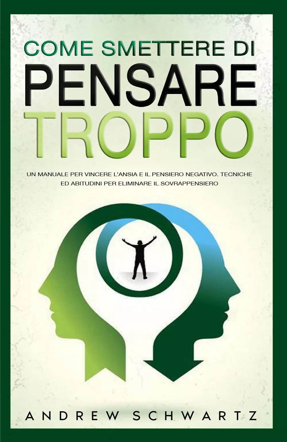 Come Smettere Di Pensare Troppo