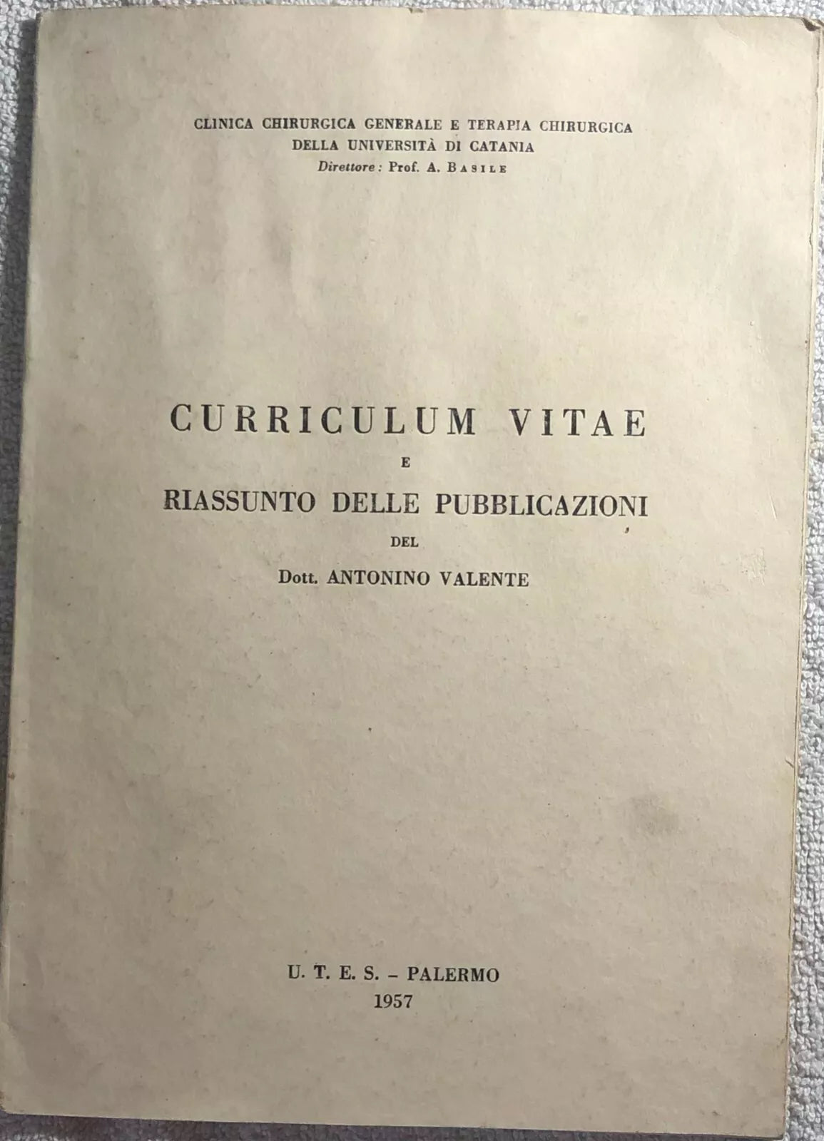 Curriculum vitae e riassunto delle pubblicazioni del Dott. Antonino Valente di P