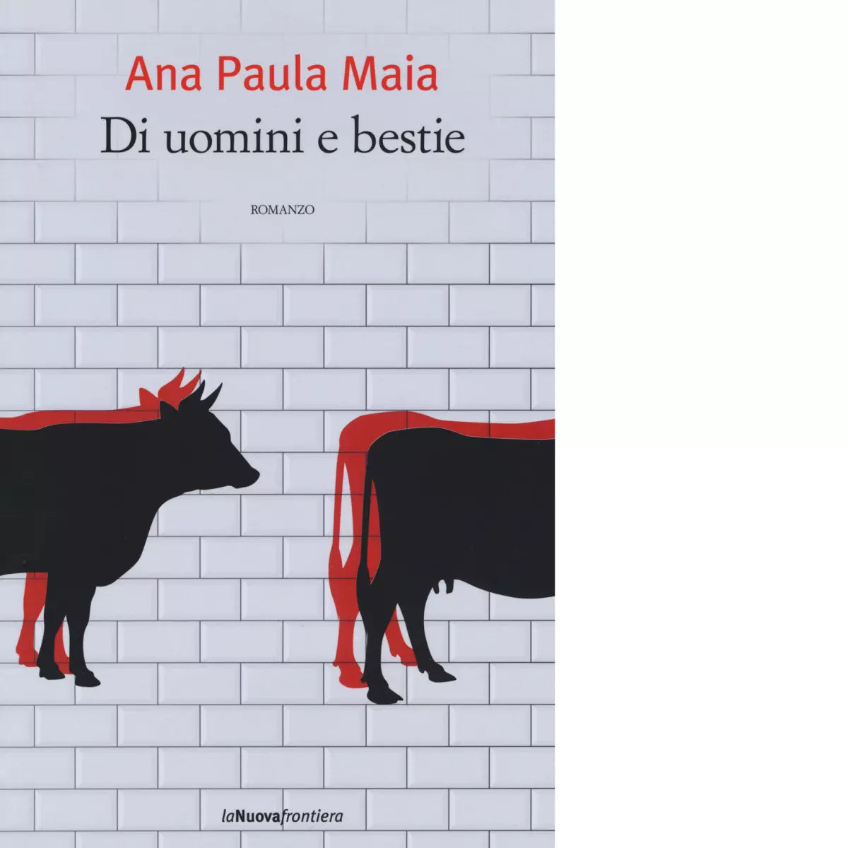 Di uomini e bestie di Ana P Maia