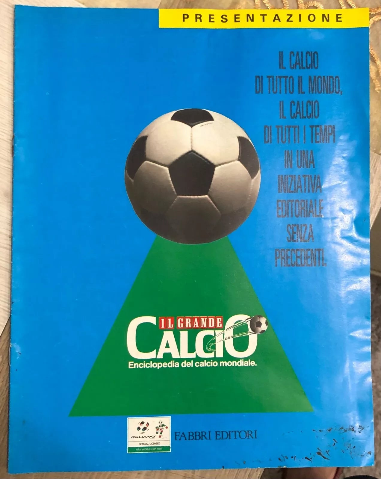 Il grande calcio Enciclopedia del calcio mondiale PRESENTAZIONE di Aa vv