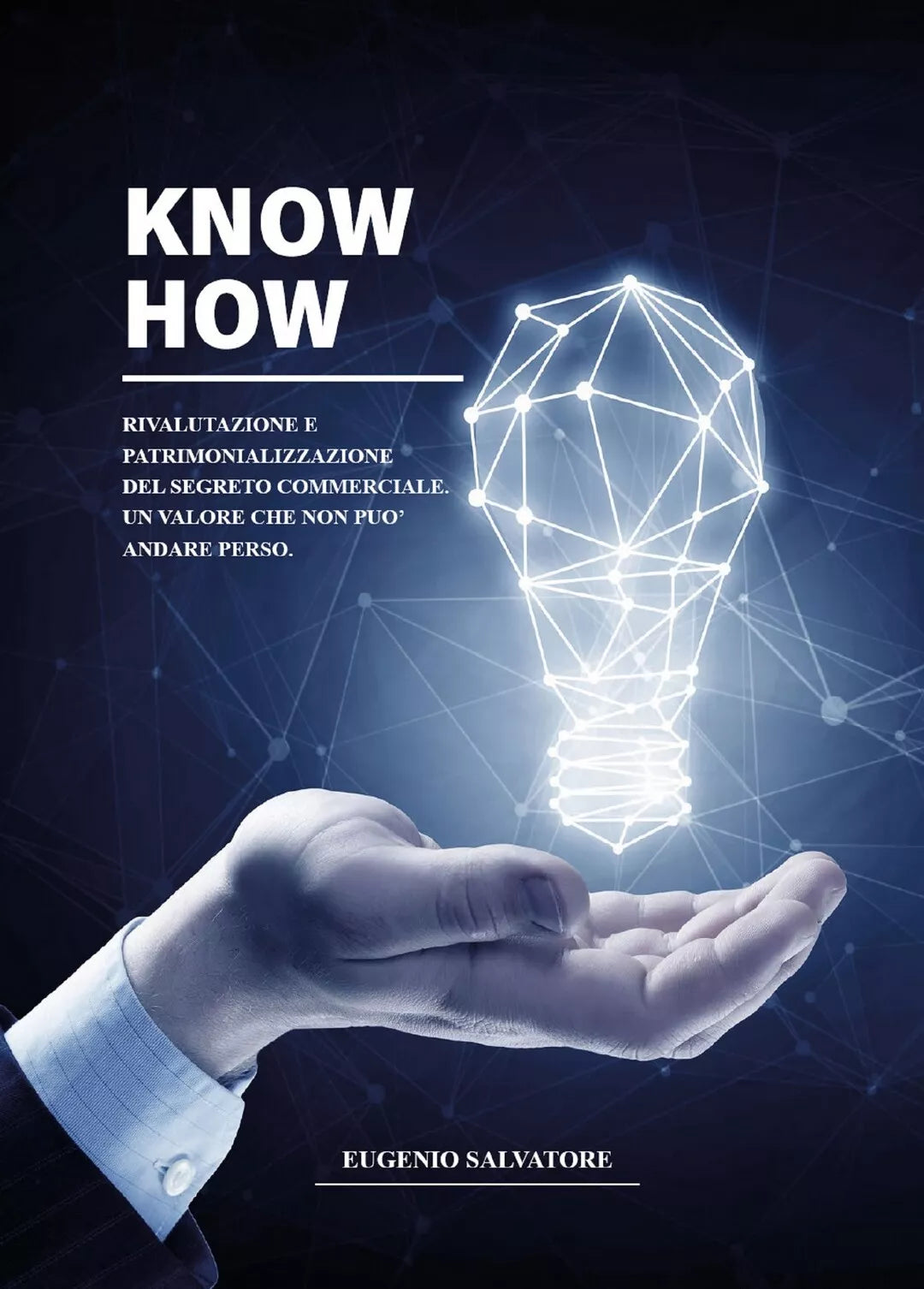 Know How- Rivalutazione e Patrimonializzazione del segreto commerciale 2020