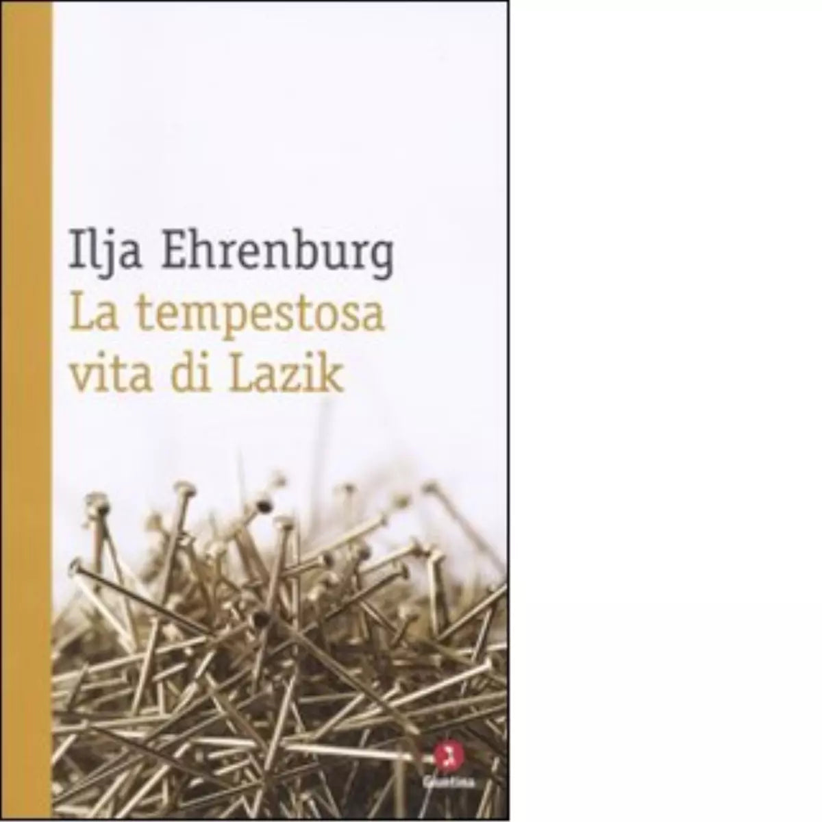 La tempestosa vita di Lazik di Il ja Ehrenburg