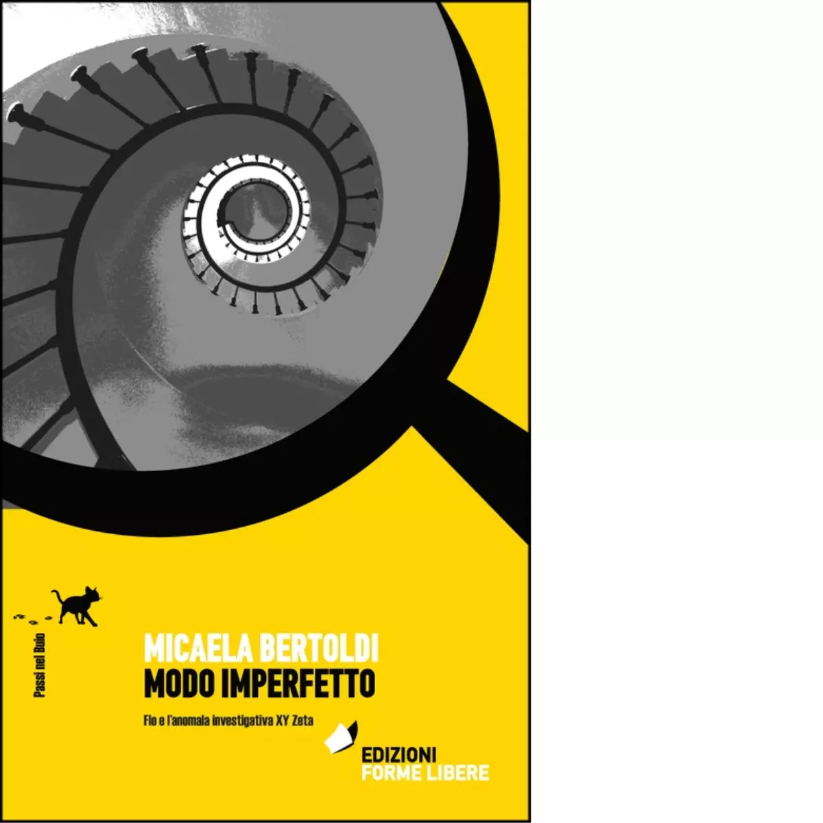 Modo imperfetto Le felici intuizioni di Micaela Bertoldi