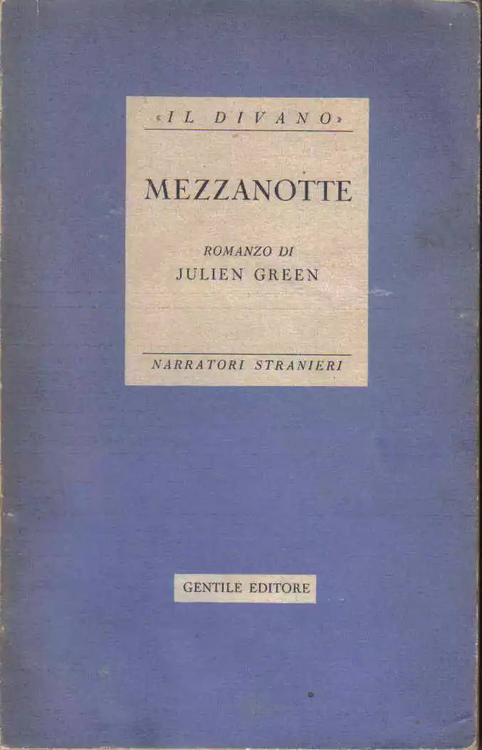 1944 Julien GREEN Mezzanotte *GENTILE EDITORE Collana Il divano