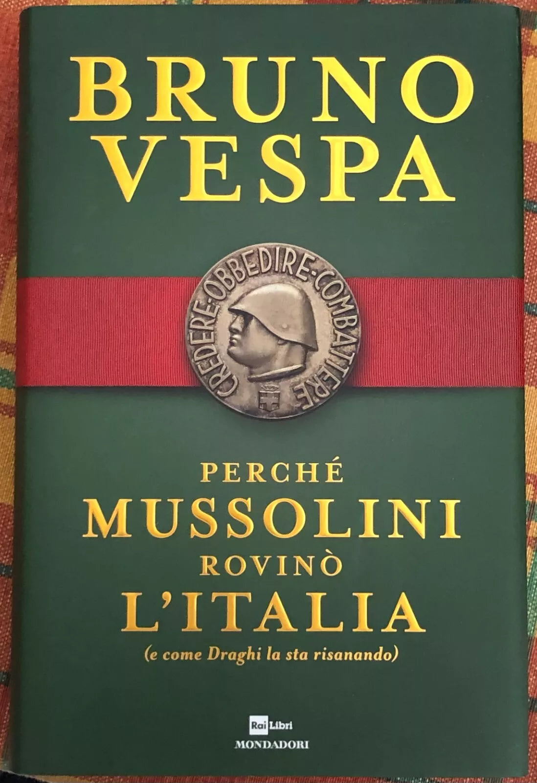 Perch Mussolini rovin l Italia