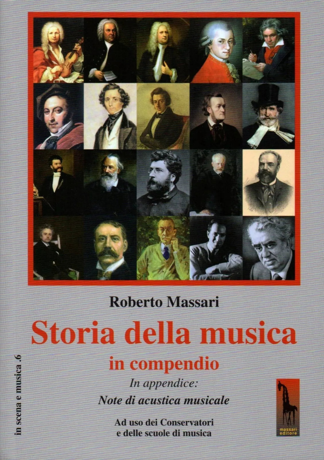 Storia della musica in compendio. Ad uso dei conservatori e delle scuole di musi