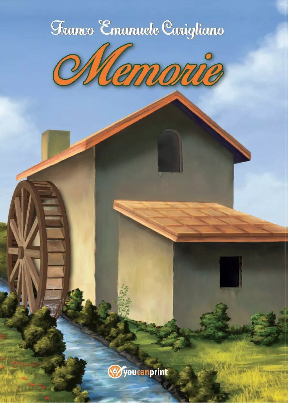 Memorie di Franco Emanuele Carigliano, 2019, Youcanprint