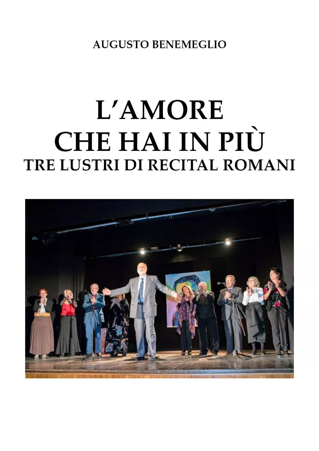 L’amore che hai in piu di Augusto Benemeglio, 2021, Youcanprint