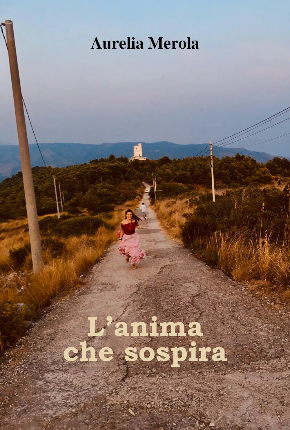 L’anima che sospira di Aurelia Merola, 2021, Youcanprint