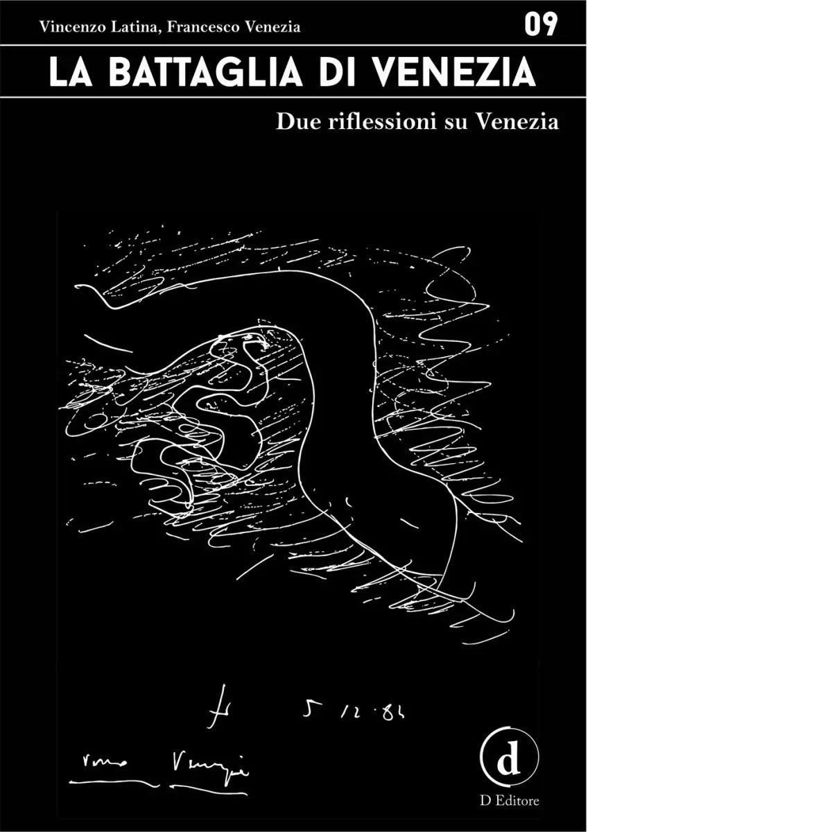 La battaglia di Venezia Due riflessioni su Venezia