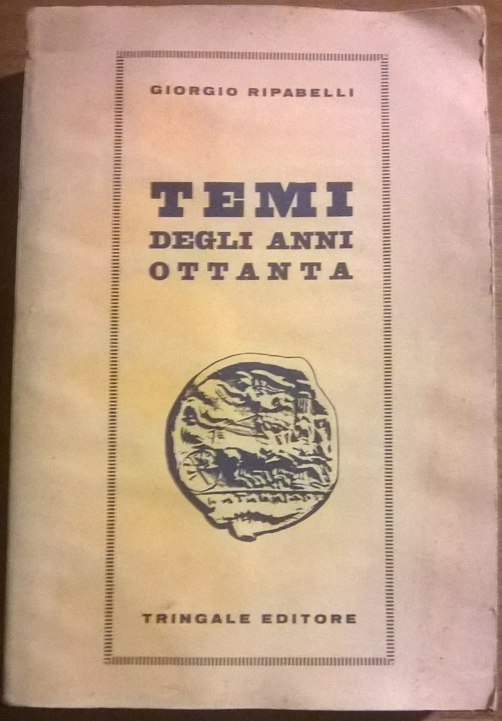 TEMI DEGLI ANNI OTTANTA - Giorgio Ripabelli - Tringale Editore, 1980 - L