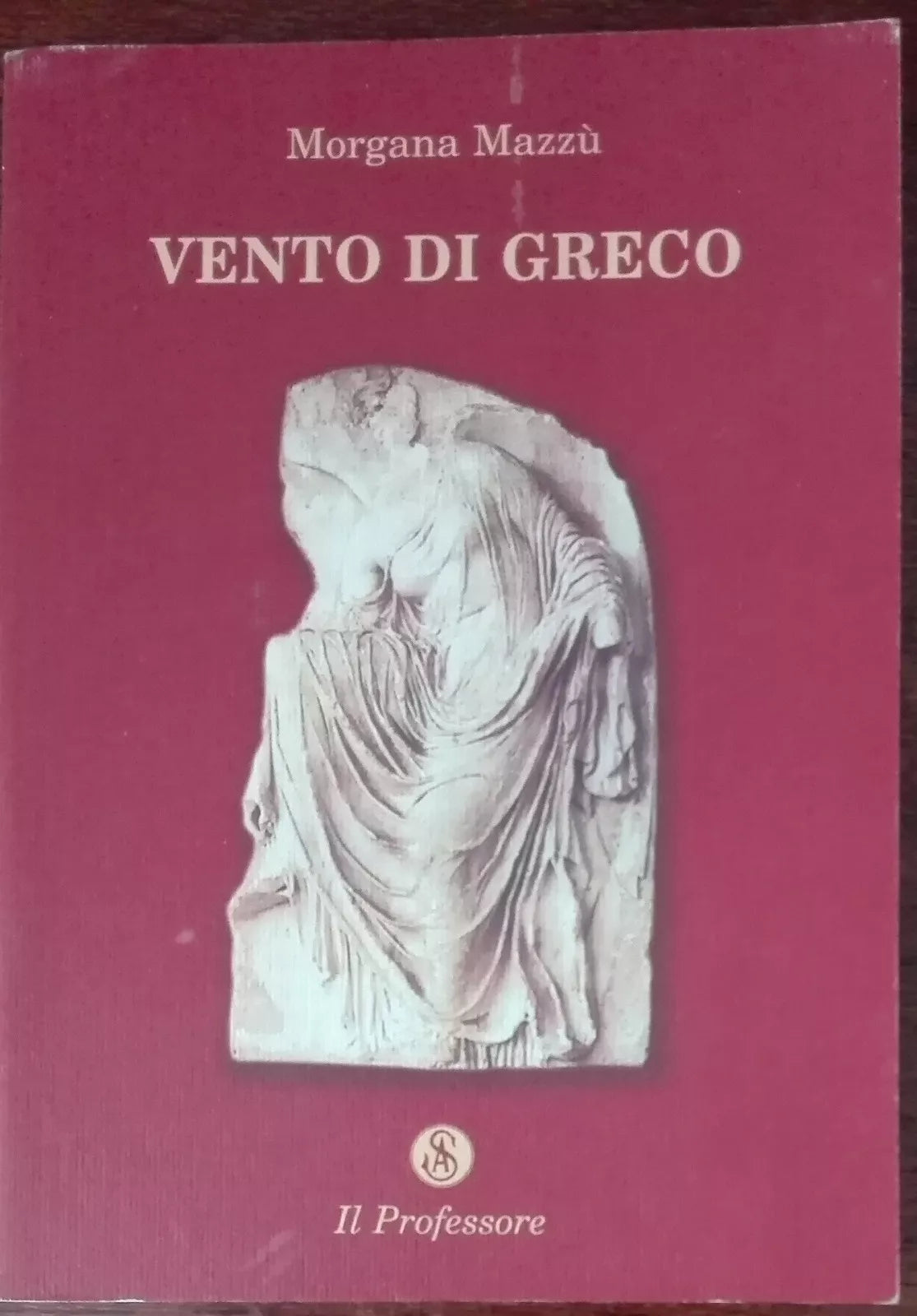 Vento di greco - Morgana Mazzu - Il professore, 2003 - A