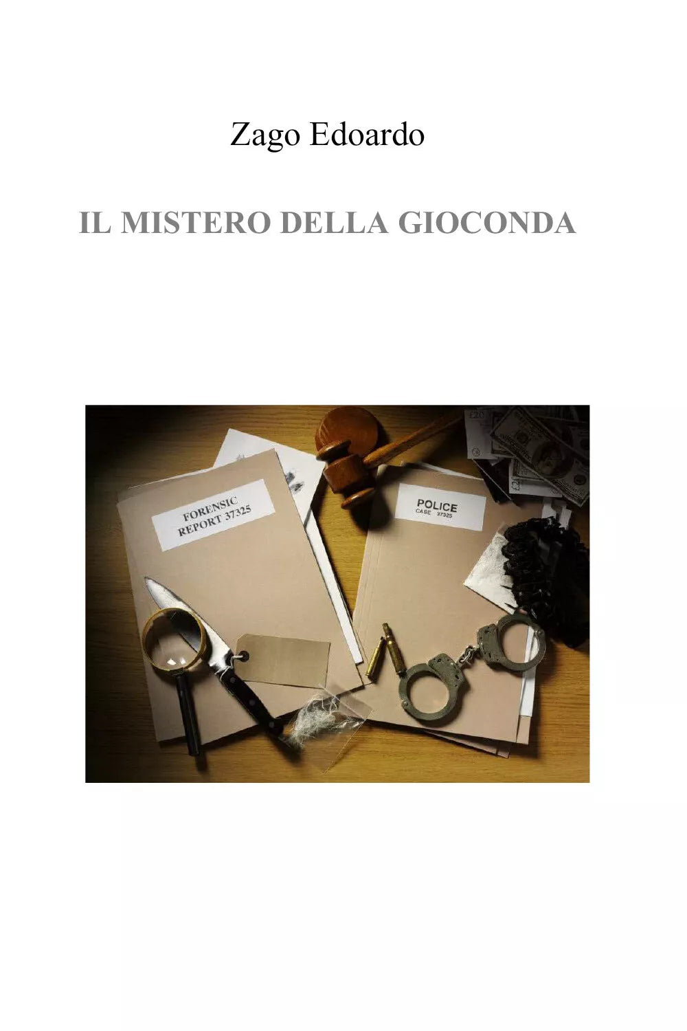 Il Mistero della Gioconda di Edoardo Zago