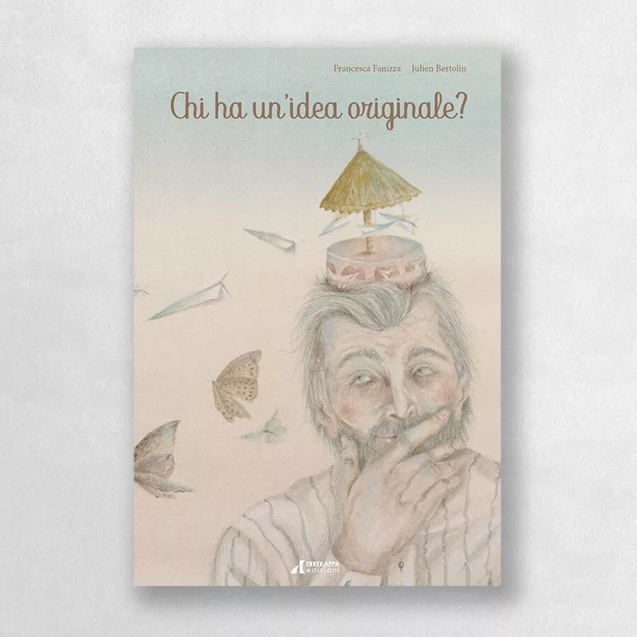 Chi ha un idea originale di Francesca Fanizza