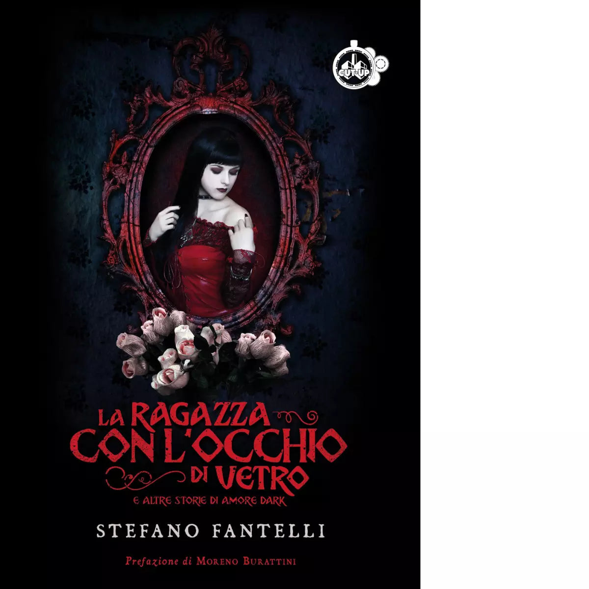 La ragazza con l occhio di vetro e altre storie di amore dark