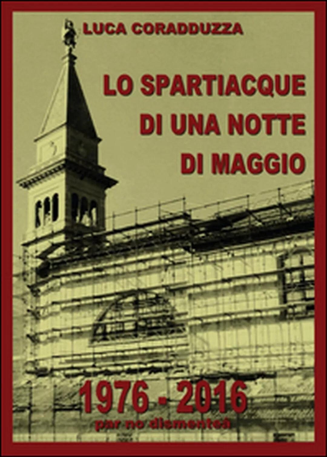 Lo spartiacque di una notte di maggio di Luca Coradduzza, 2016, Youcanprint