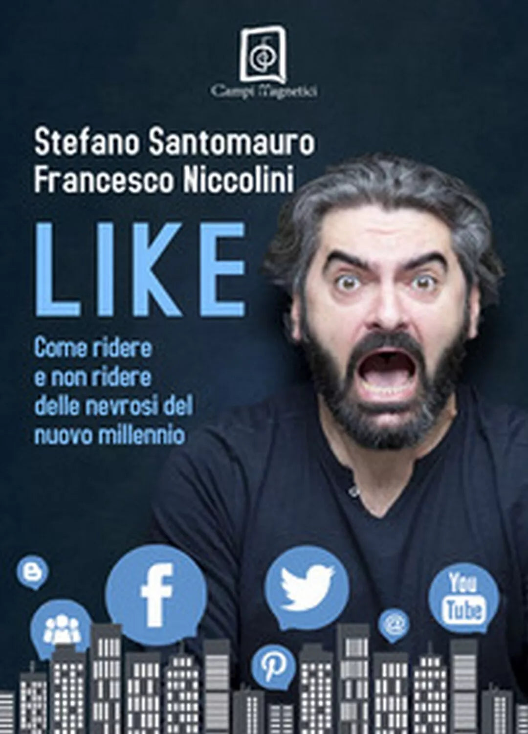 Like. Come ridere e non ridere delle nevrosi del nuovo millennio